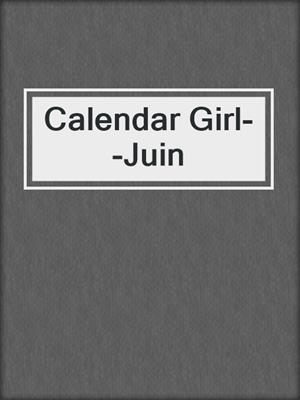 Calendar Girl--Juin