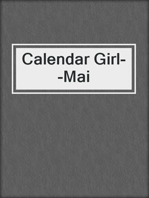 Calendar Girl--Mai