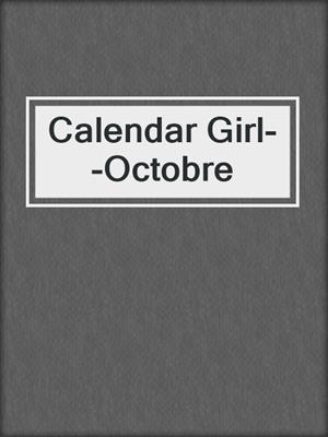 Calendar Girl--Octobre