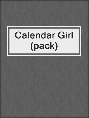 Calendar Girl (pack)