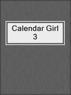 cover image of Calendar Girl 3