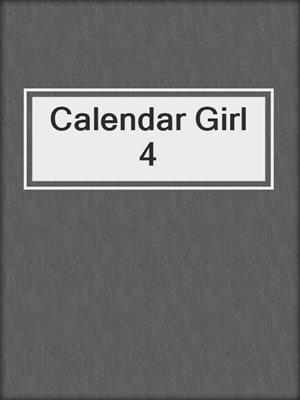 cover image of Calendar Girl 4