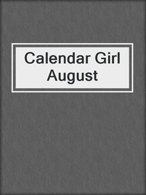 cover image of Calendar Girl August
