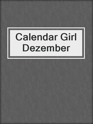 cover image of Calendar Girl Dezember