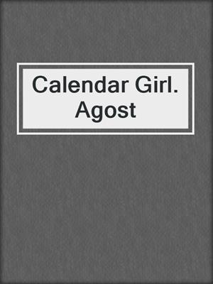 cover image of Calendar Girl. Agost