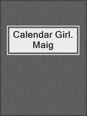 cover image of Calendar Girl. Maig