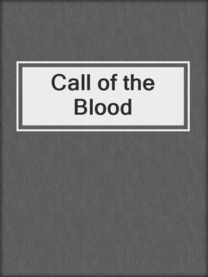 cover image of Call of the Blood