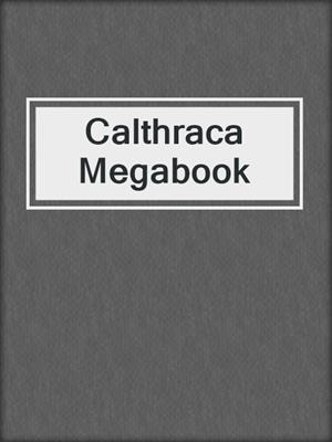 cover image of Calthraca Megabook