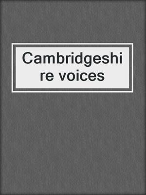 Cambridgeshire voices