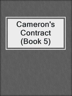 cover image of Cameron's Contract (Book 5)