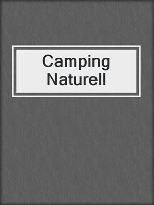 cover image of Camping Naturell
