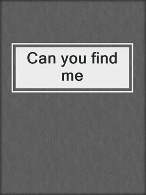 Can you find me