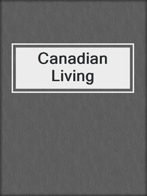 cover image of Canadian Living