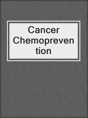 Cancer Chemoprevention