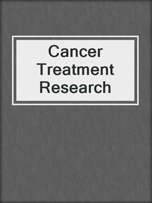 Cancer Treatment Research