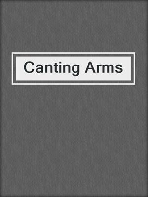 cover image of Canting Arms
