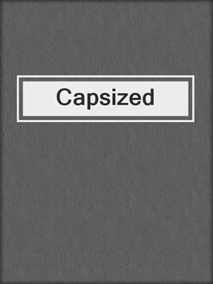 cover image of Capsized