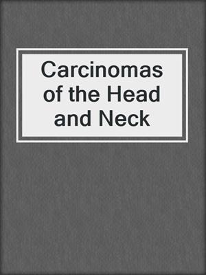 Carcinomas of the Head and Neck