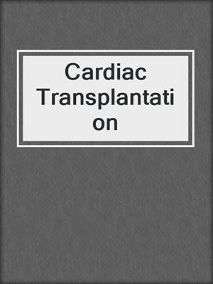 Cardiac Transplantation