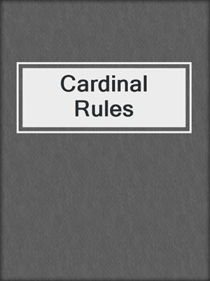 cover image of Cardinal Rules
