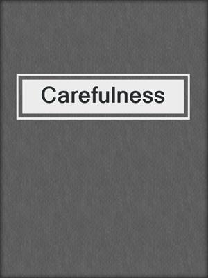Carefulness