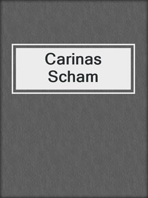cover image of Carinas Scham