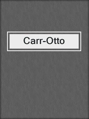 Carr-Otto