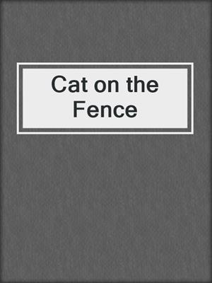 cover image of Cat on the Fence