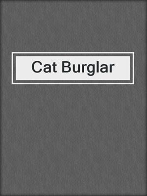 cover image of Cat Burglar