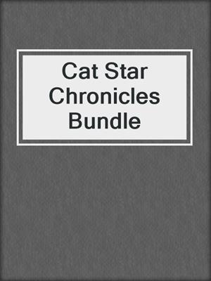 cover image of Cat Star Chronicles Bundle