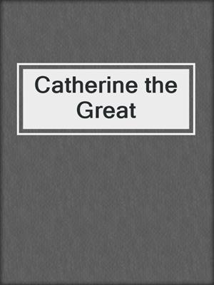 Catherine the Great