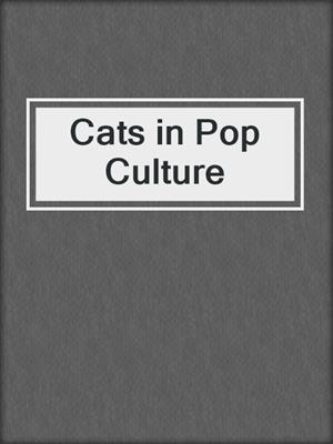 Cats in Pop Culture