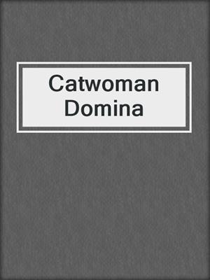 Catwoman Domina