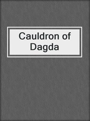 cover image of Cauldron of Dagda