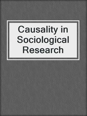 Causality in Sociological Research