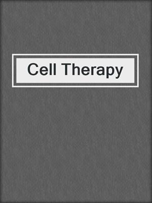 Cell Therapy