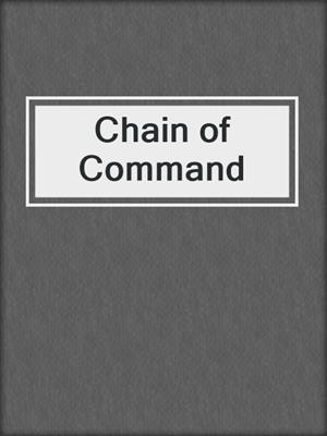 cover image of Chain of Command