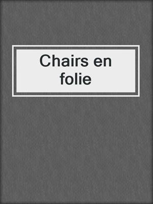 cover image of Chairs en folie