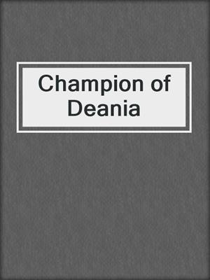 cover image of Champion of Deania