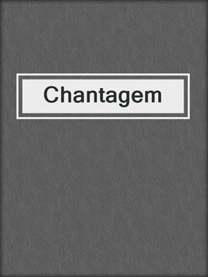 cover image of Chantagem