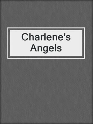 cover image of Charlene's Angels
