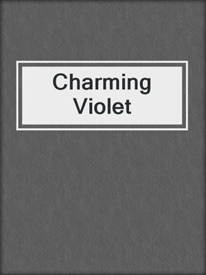 cover image of Charming Violet