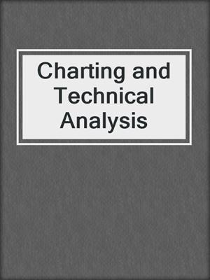 Charting and Technical Analysis