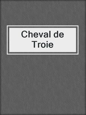 Cheval de Troie