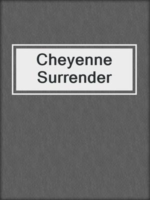 cover image of Cheyenne Surrender