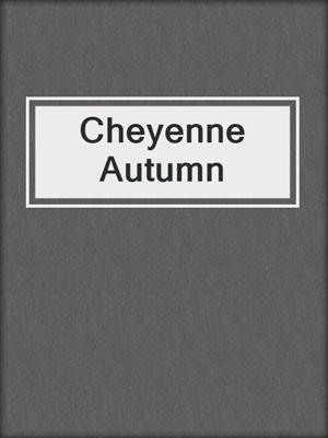 cover image of Cheyenne Autumn