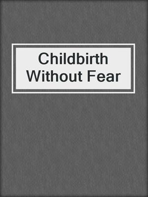 Childbirth Without Fear
