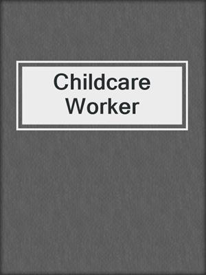 Childcare Worker