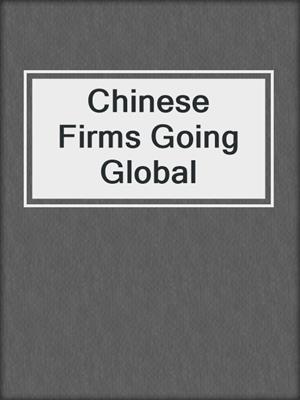 Chinese Firms Going Global