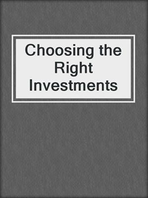 Choosing the Right Investments